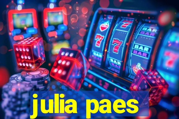 julia paes